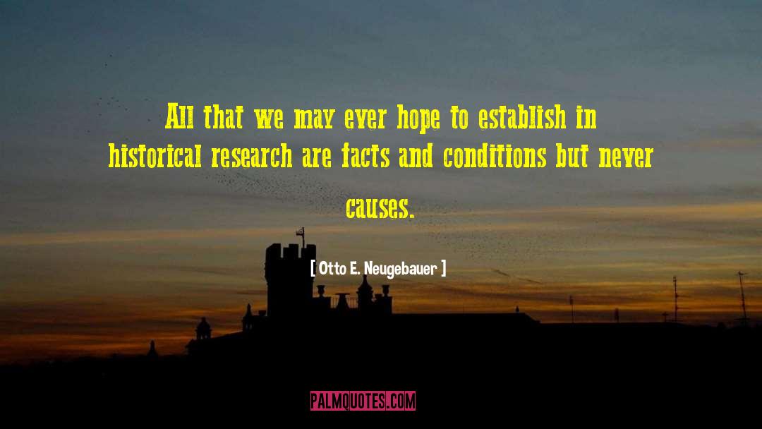 Historical Research quotes by Otto E. Neugebauer