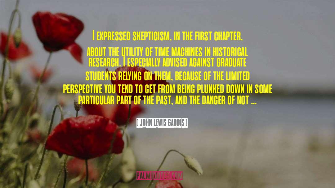 Historical Research quotes by John Lewis Gaddis