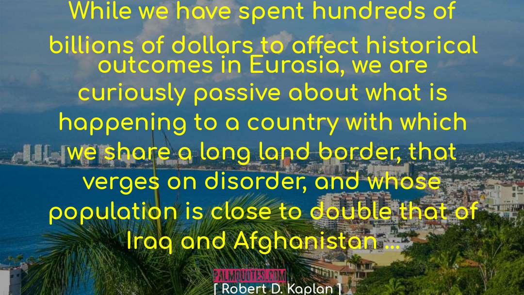 Historical Restoration quotes by Robert D. Kaplan