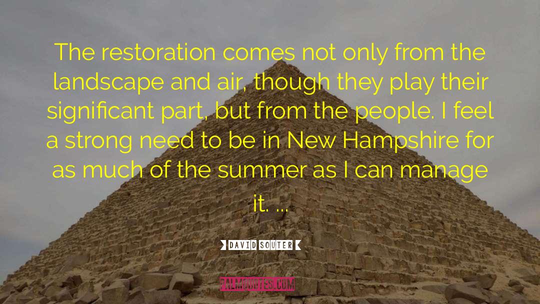 Historical Restoration quotes by David Souter