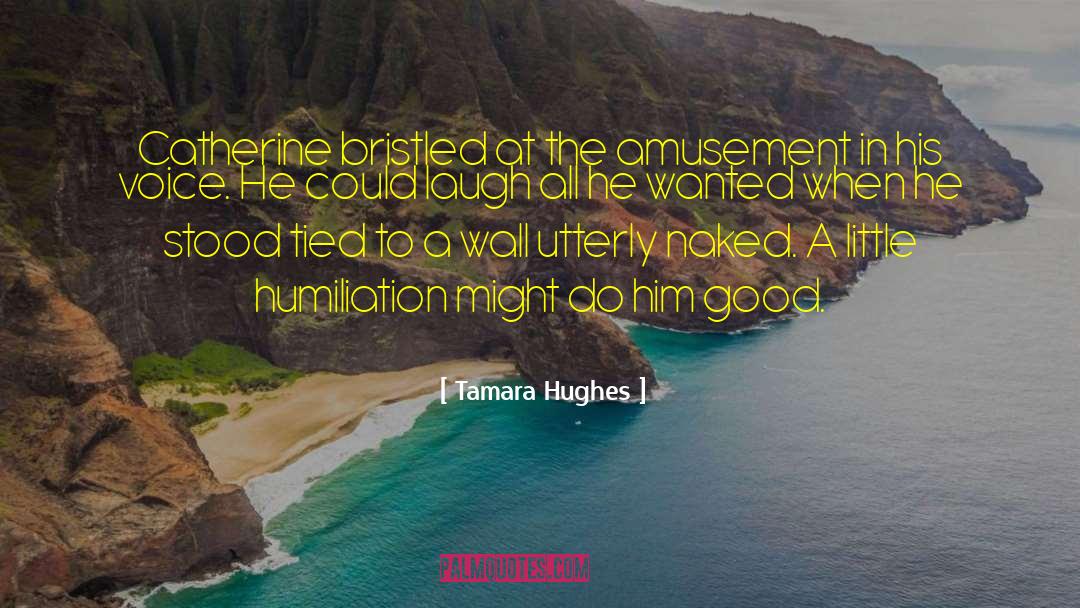 Historical Roamnce quotes by Tamara Hughes