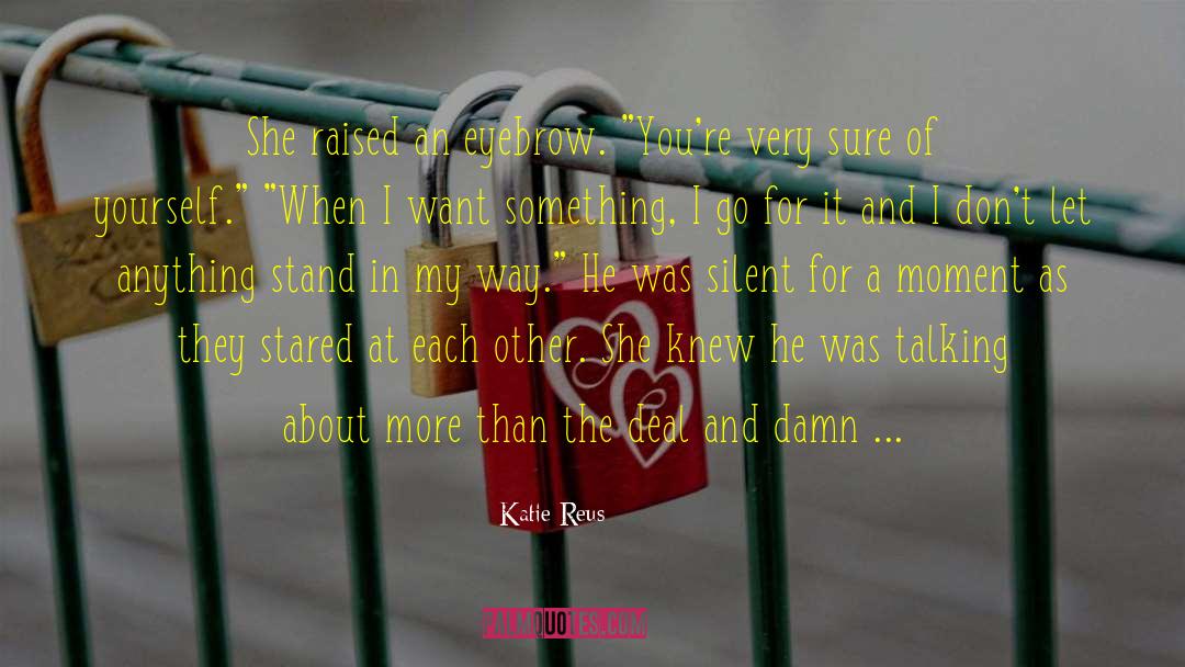 Historical Romantic Suspense quotes by Katie Reus