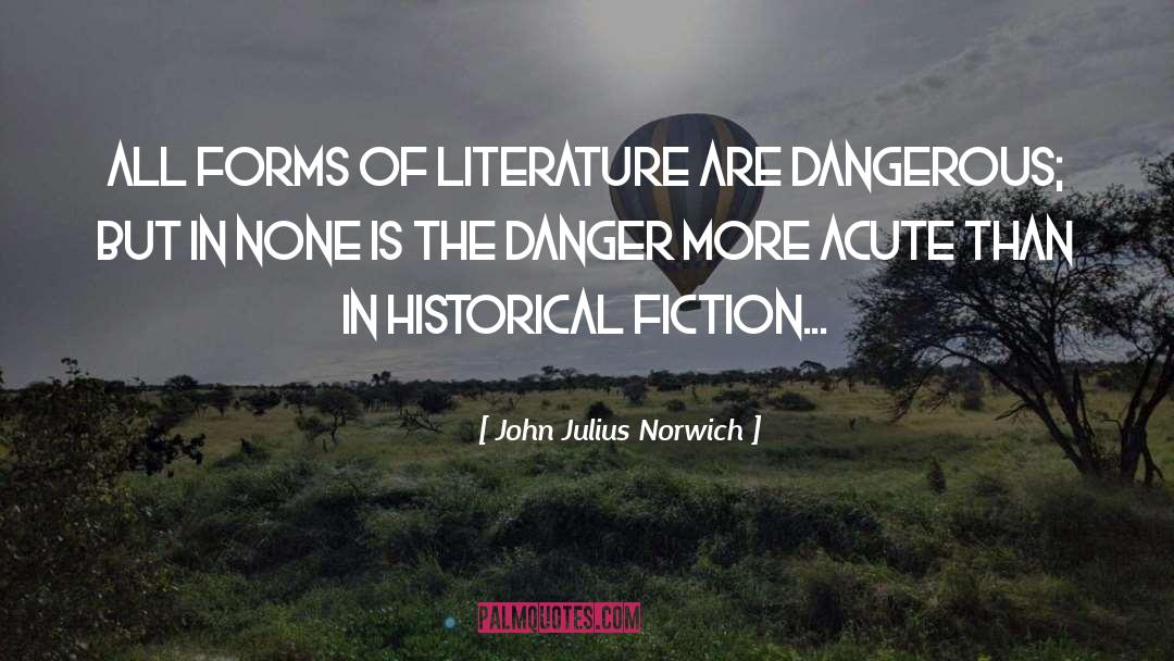 Historical Significance quotes by John Julius Norwich