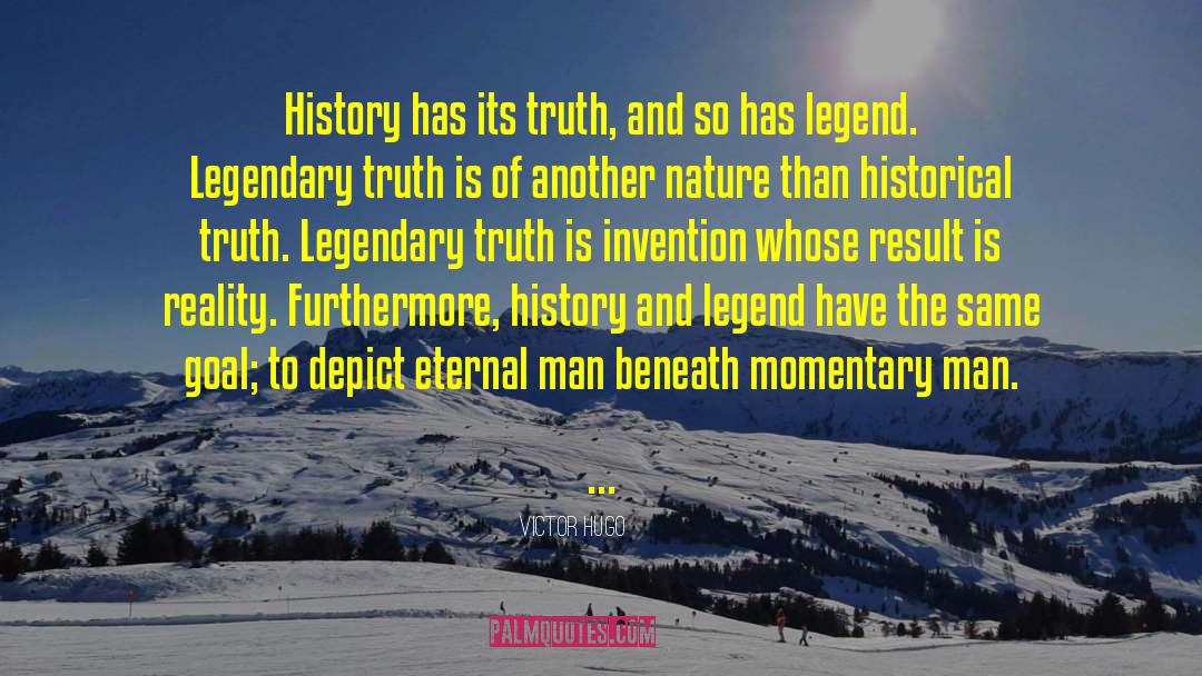 Historical Truth quotes by Victor Hugo