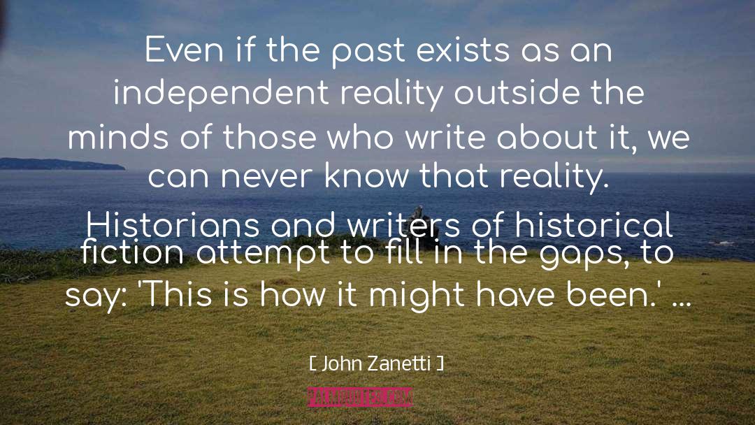 Historical Truth quotes by John Zanetti
