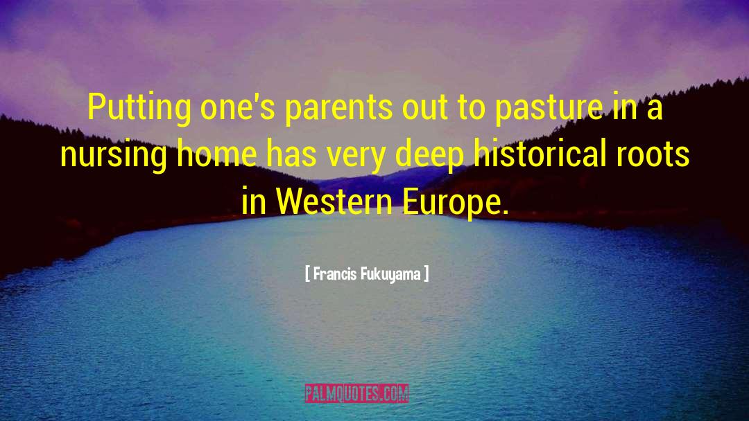 Historical Western Fiction quotes by Francis Fukuyama