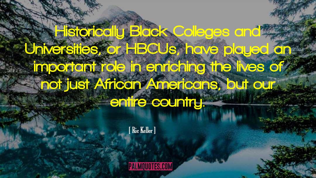 Historically Black College quotes by Ric Keller