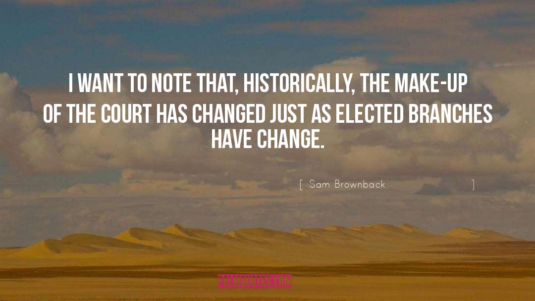 Historically quotes by Sam Brownback