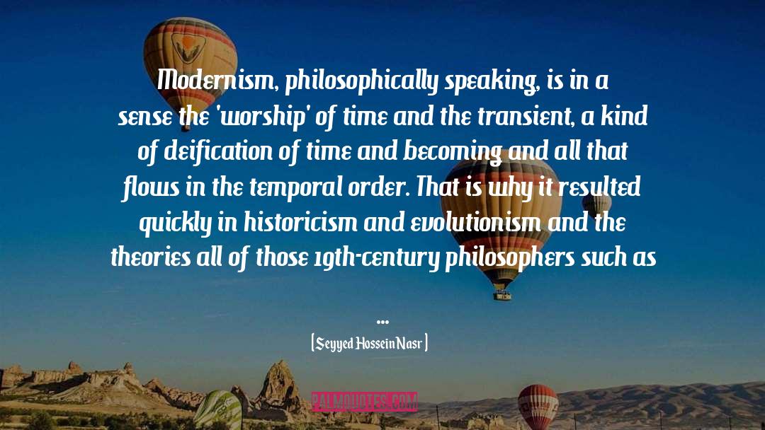 Historicism quotes by Seyyed Hossein Nasr