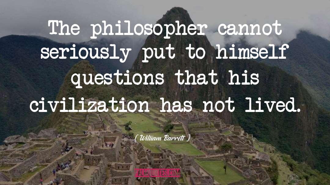 Historicism quotes by William Barrett