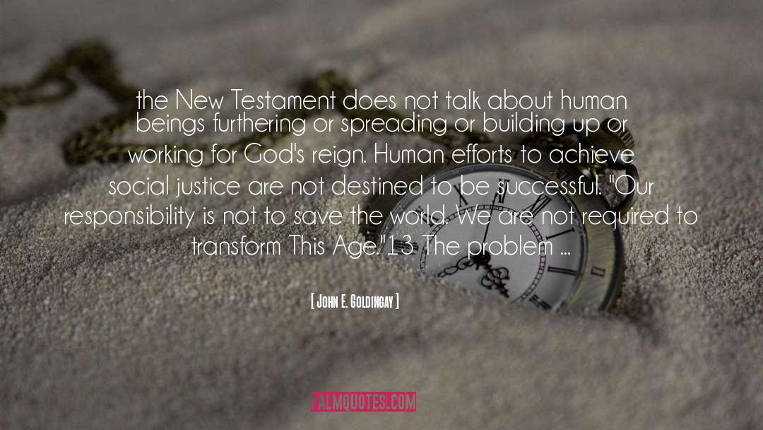 Historicity Of The New Testament quotes by John E. Goldingay