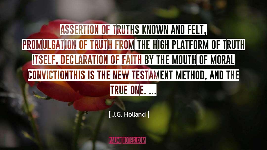 Historicity Of The New Testament quotes by J.G. Holland