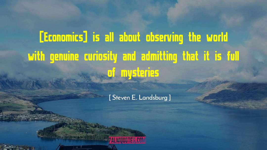 Histories Mysteries quotes by Steven E. Landsburg