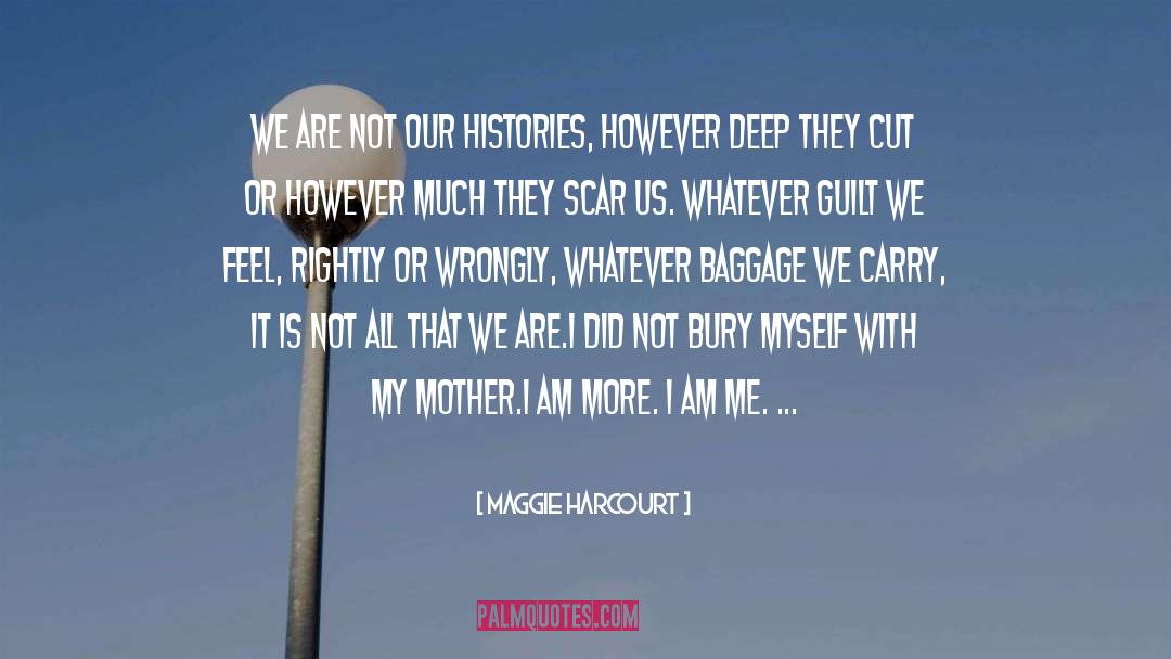 Histories quotes by Maggie Harcourt