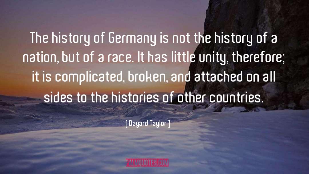 Histories quotes by Bayard Taylor