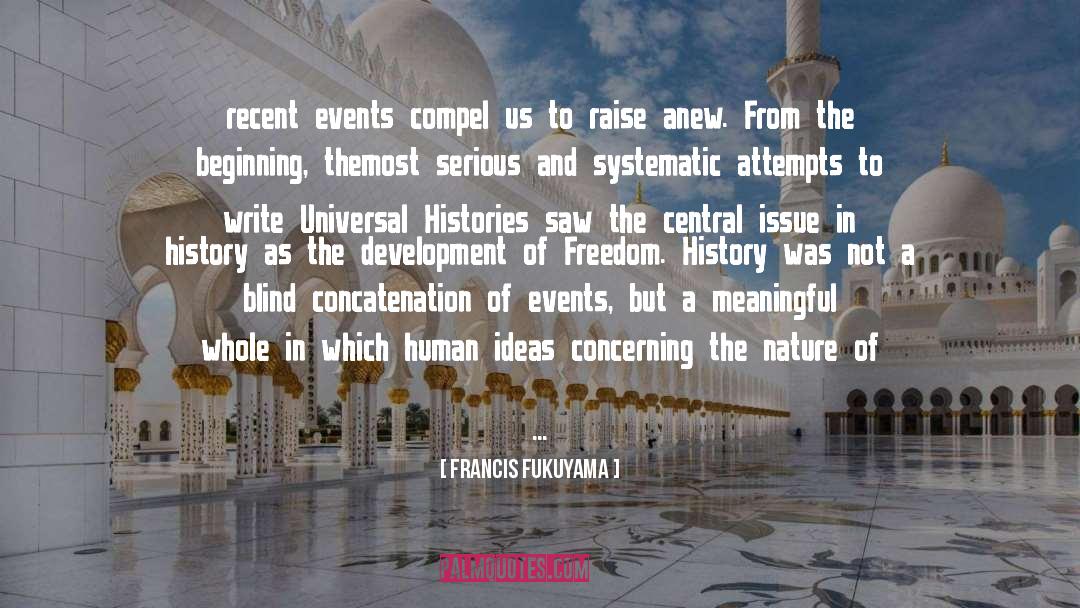 Histories quotes by Francis Fukuyama