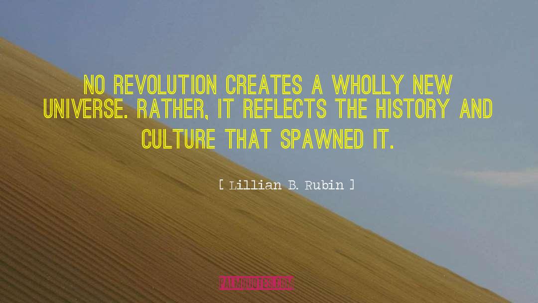 History And Culture quotes by Lillian B. Rubin