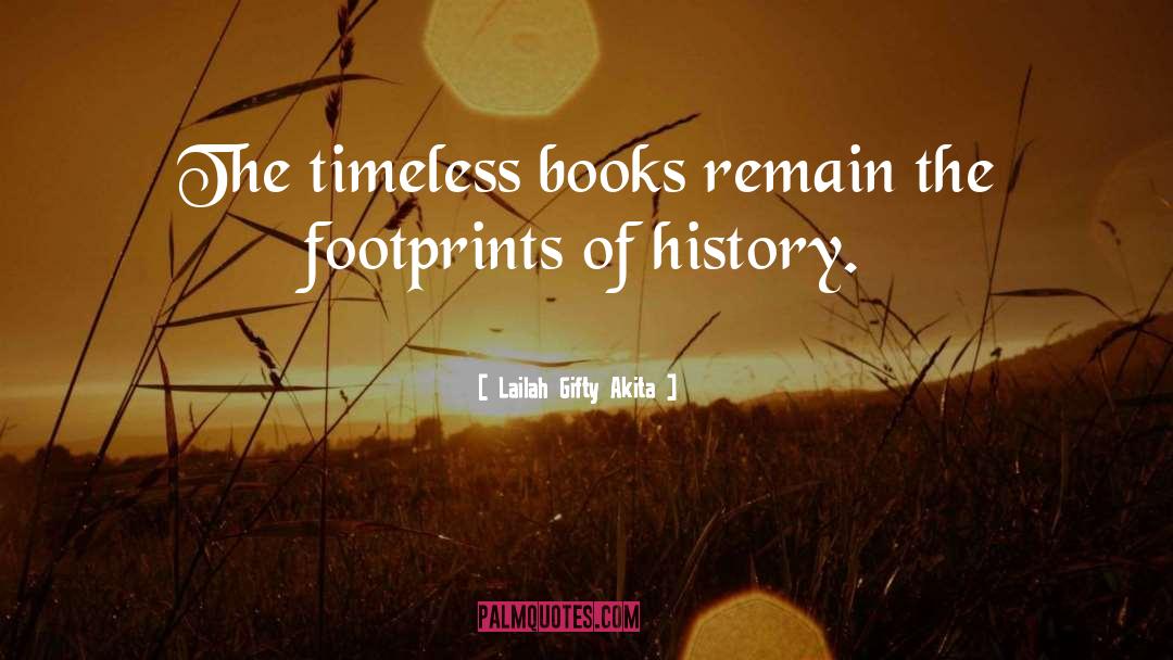 History Books quotes by Lailah Gifty Akita