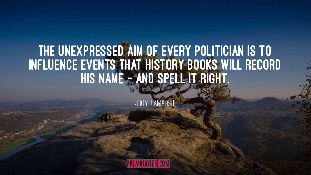 History Books quotes by Judy LaMarsh