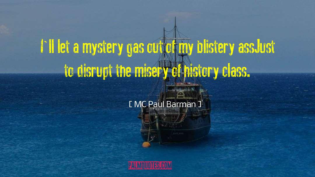 History Class quotes by MC Paul Barman