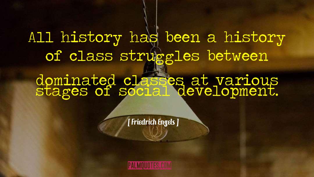History Class quotes by Friedrich Engels
