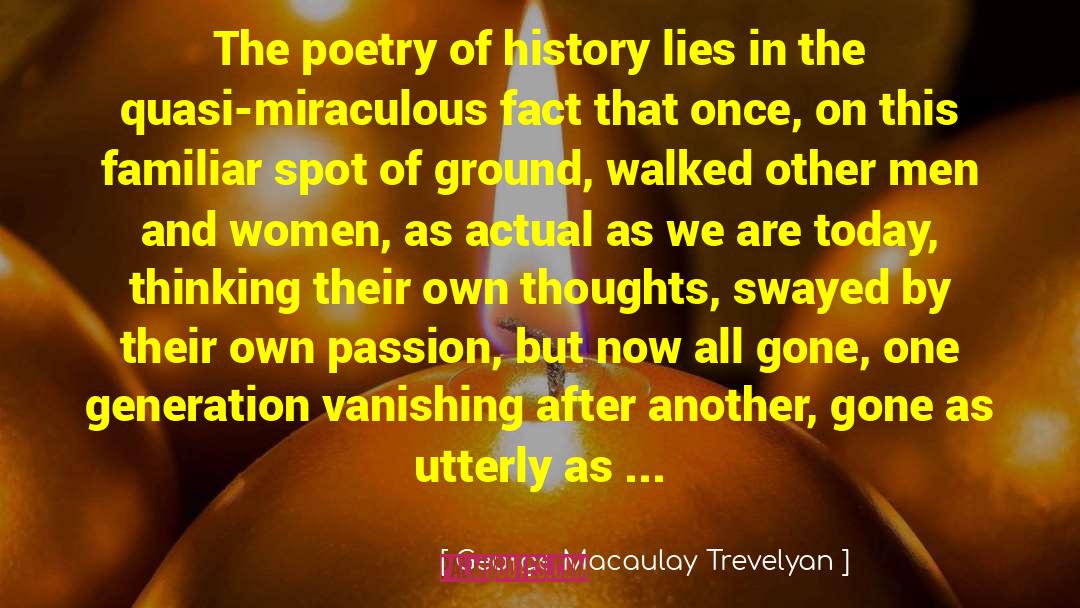 History Lies quotes by George Macaulay Trevelyan