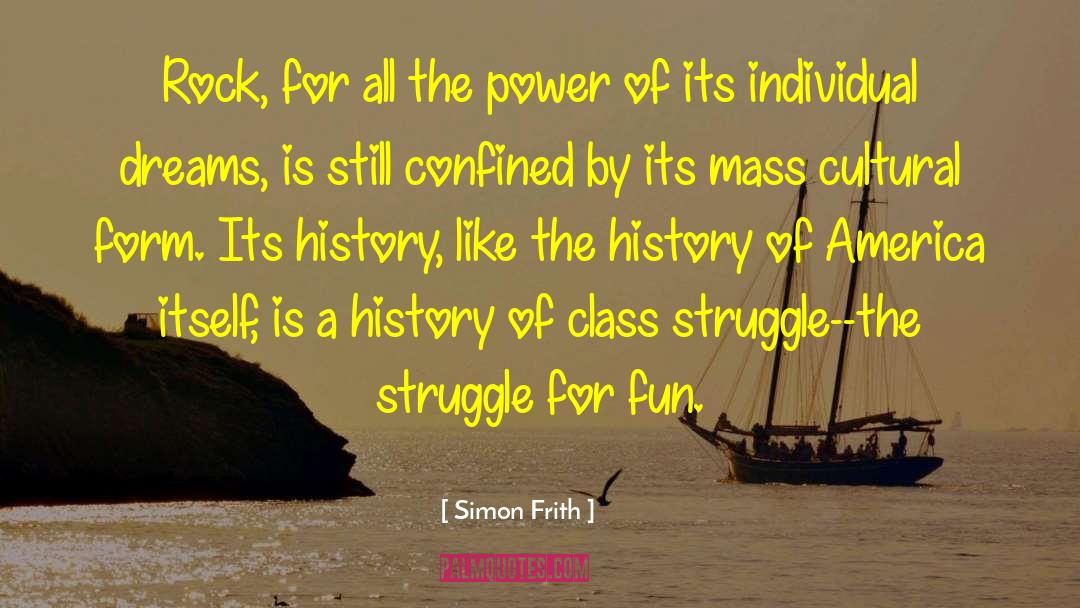 History Of America quotes by Simon Frith
