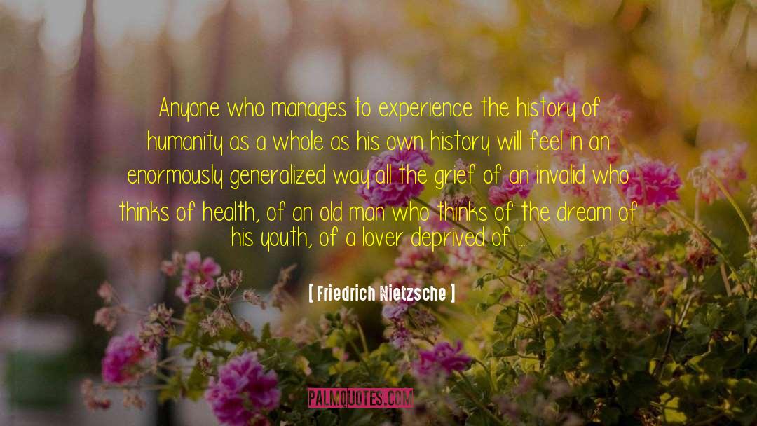 History Of Humanity quotes by Friedrich Nietzsche