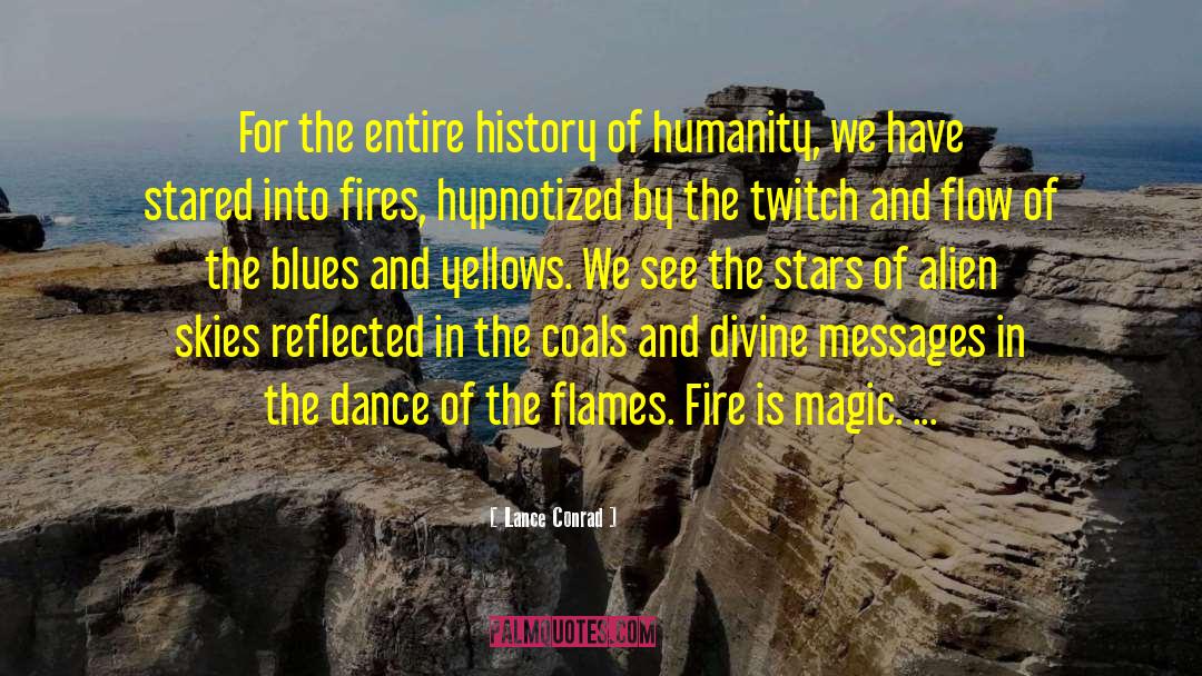 History Of Humanity quotes by Lance Conrad