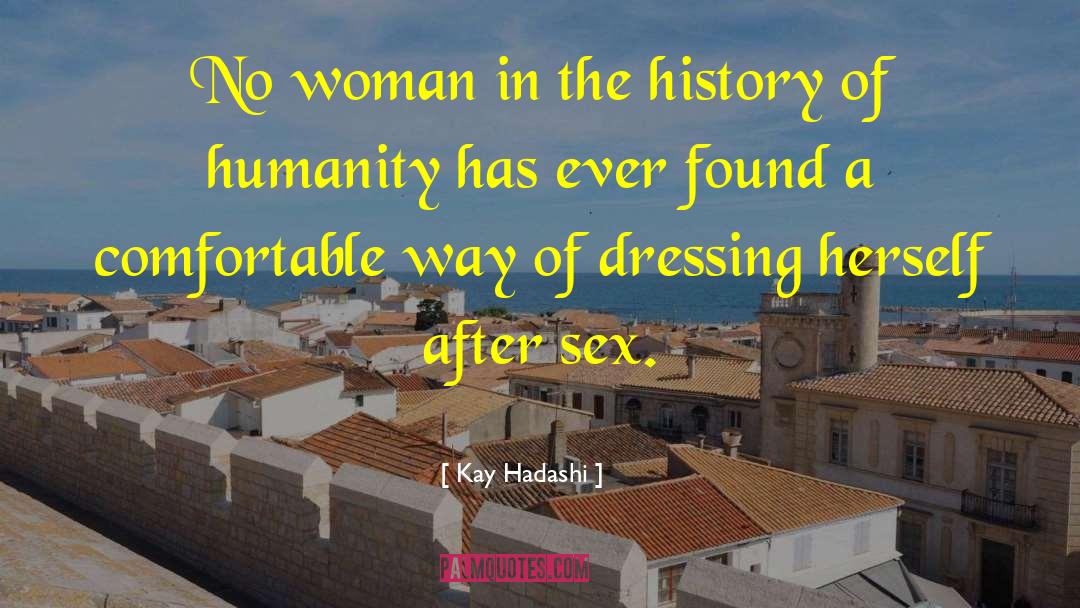 History Of Humanity quotes by Kay Hadashi