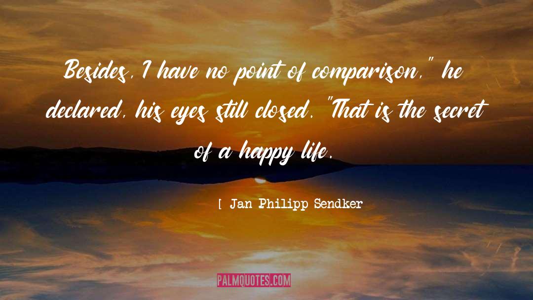 History Of Life quotes by Jan-Philipp Sendker