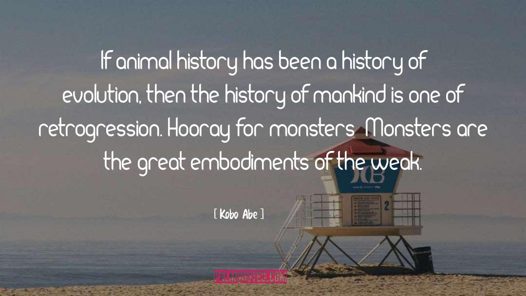 History Of Mankind quotes by Kobo Abe