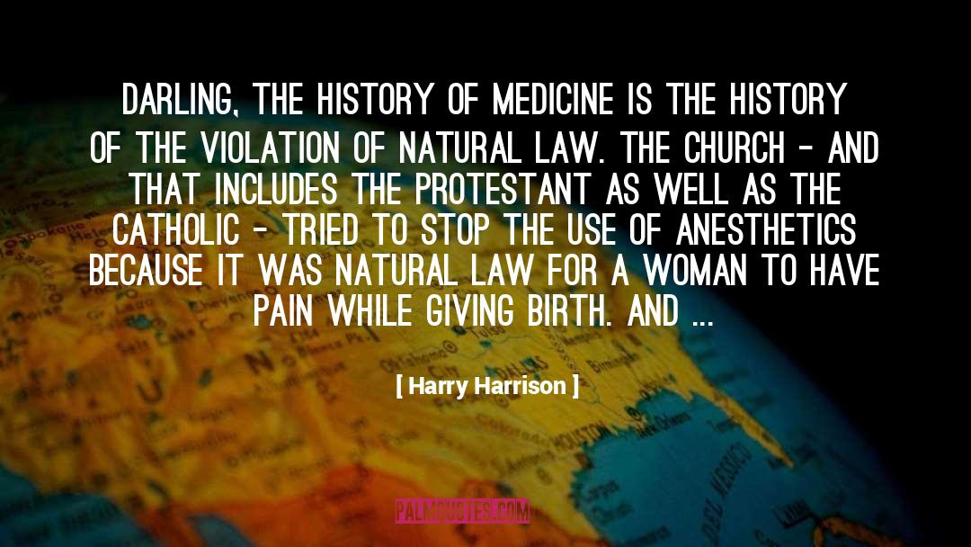 History Of Medicine quotes by Harry Harrison