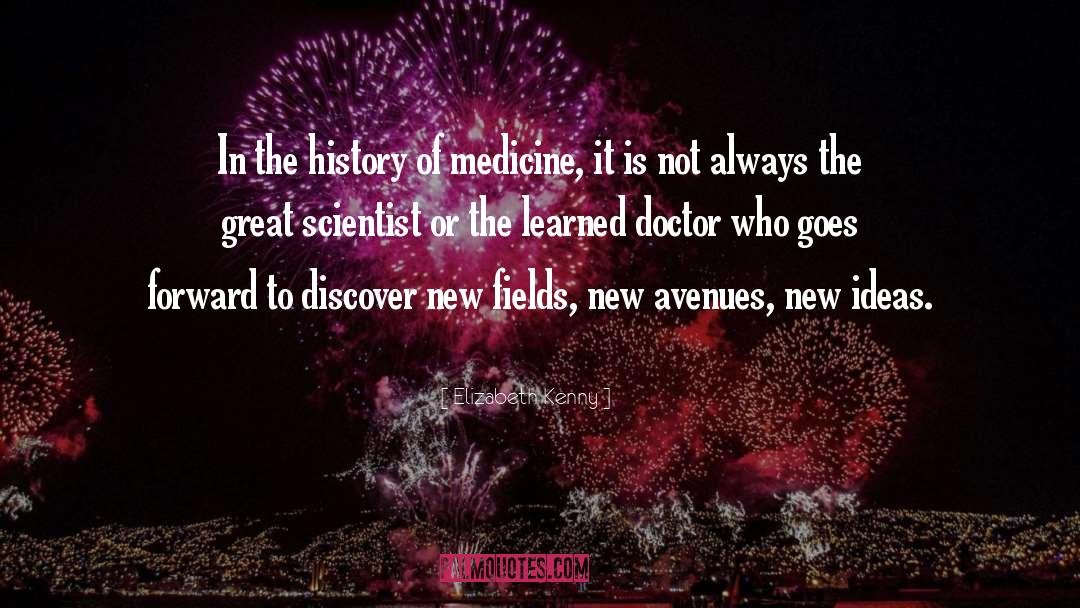 History Of Medicine quotes by Elizabeth Kenny