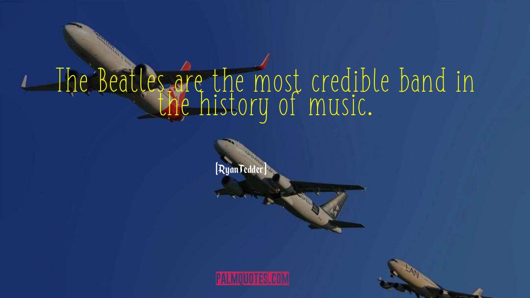 History Of Music quotes by Ryan Tedder