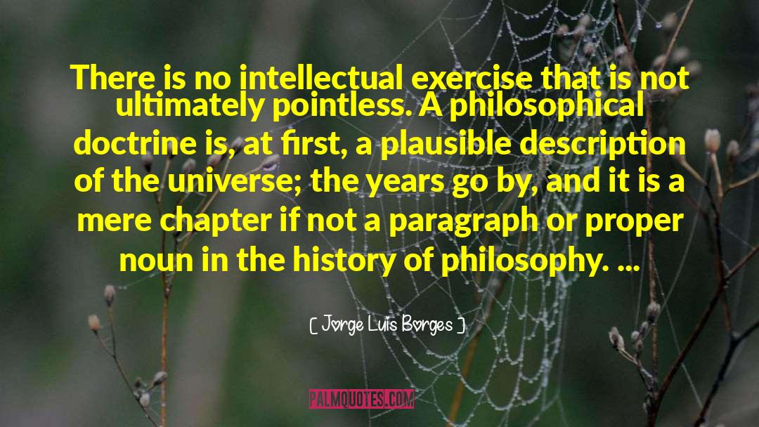History Of Philosophy quotes by Jorge Luis Borges