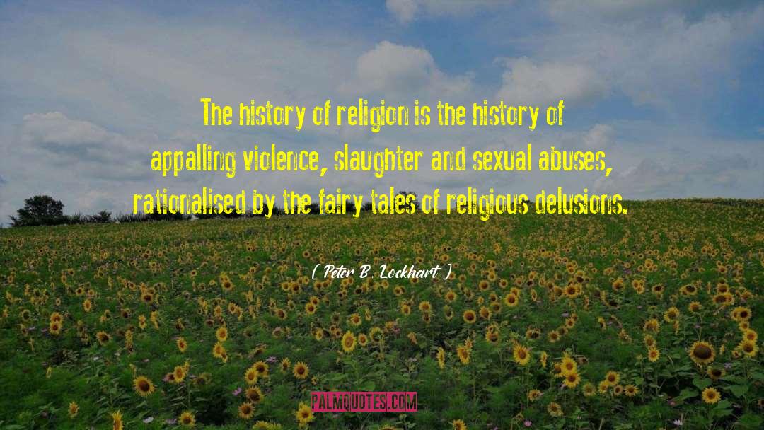 History Of Religion quotes by Peter B. Lockhart