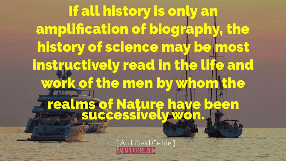 History Of Science quotes by Archibald Geikie