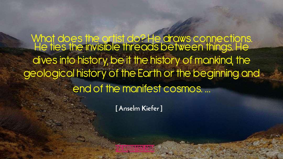 History Of The Earth quotes by Anselm Kiefer