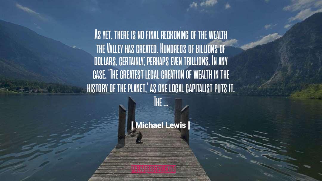 History Of The Planet quotes by Michael Lewis