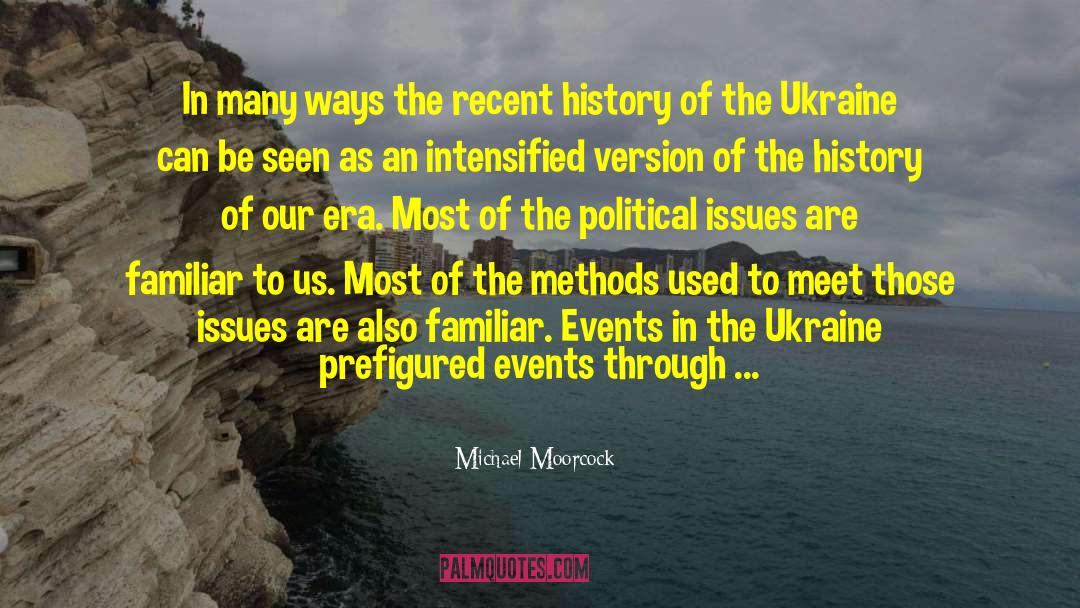History Of The World Famous quotes by Michael Moorcock