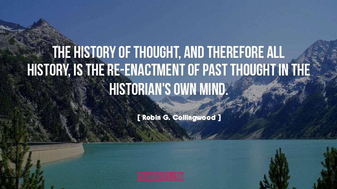 History Of Thought quotes by Robin G. Collingwood