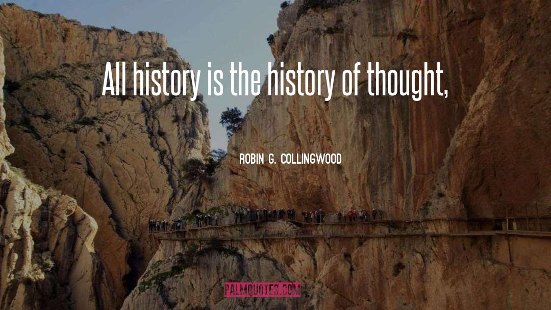 History Of Thought quotes by Robin G. Collingwood