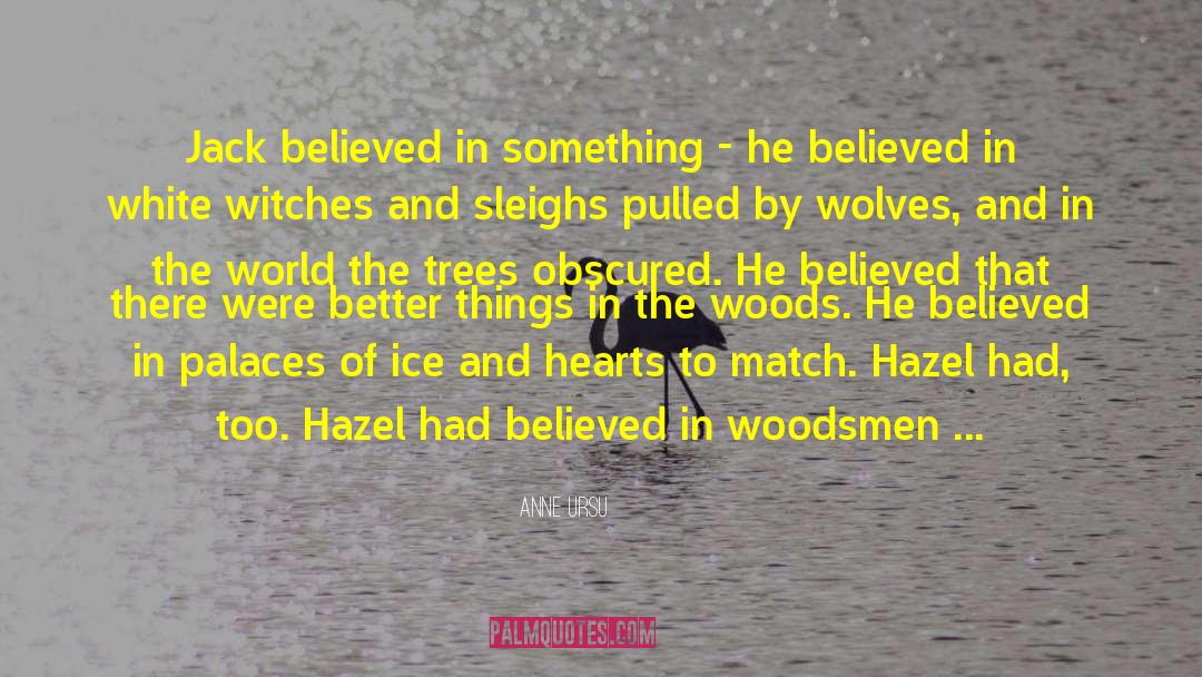 History Of Wolves quotes by Anne Ursu