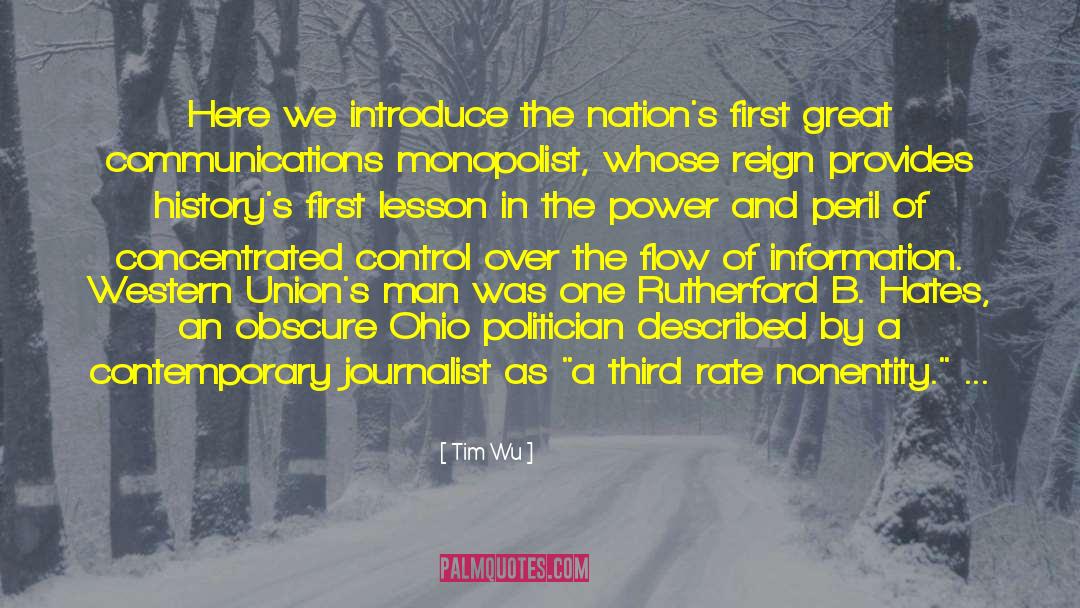 History Of Wolves quotes by Tim Wu