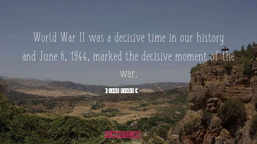 History Of Wwi quotes by Lane Evans