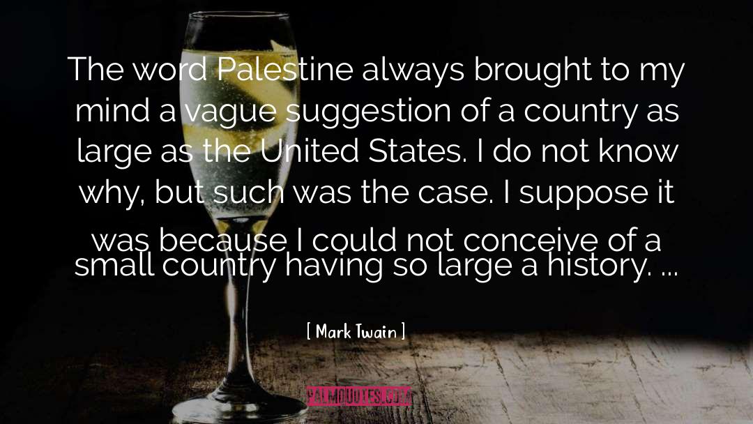 History Palestine quotes by Mark Twain
