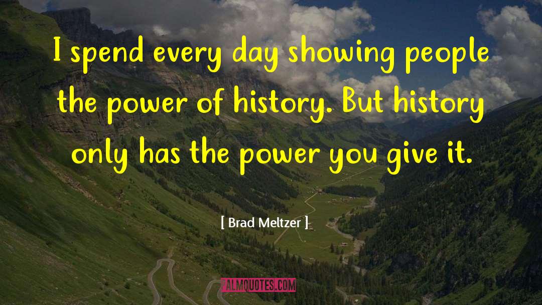 History Repeating Itself quotes by Brad Meltzer