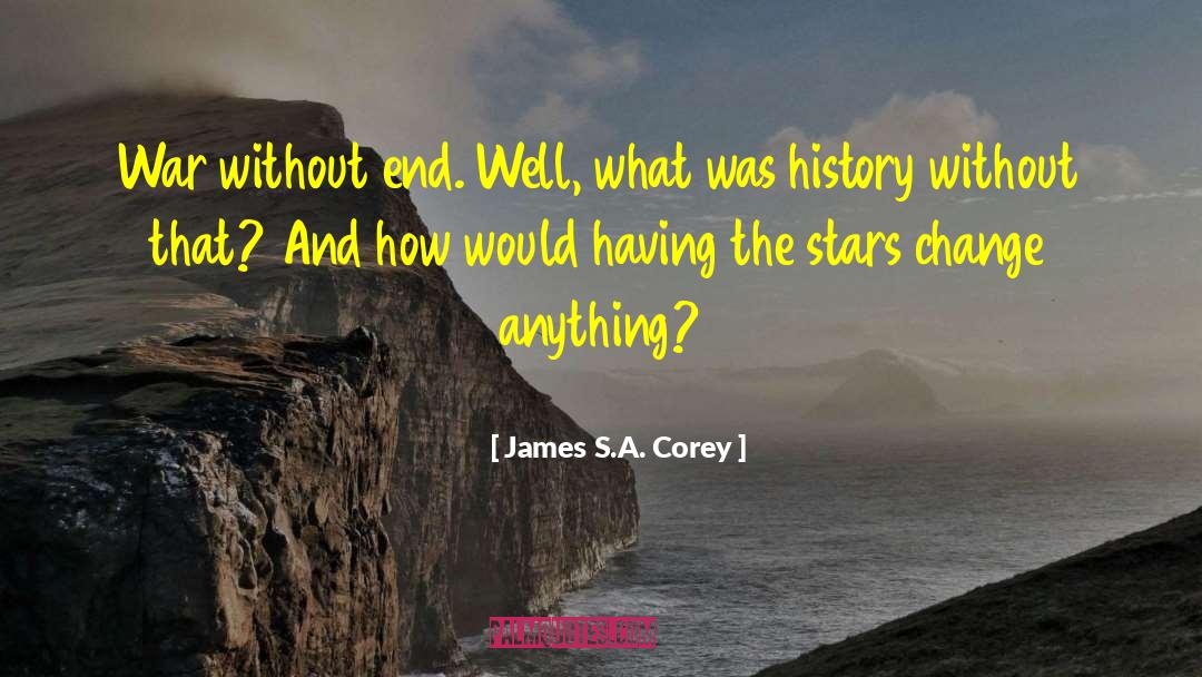 History Repeating Itself quotes by James S.A. Corey