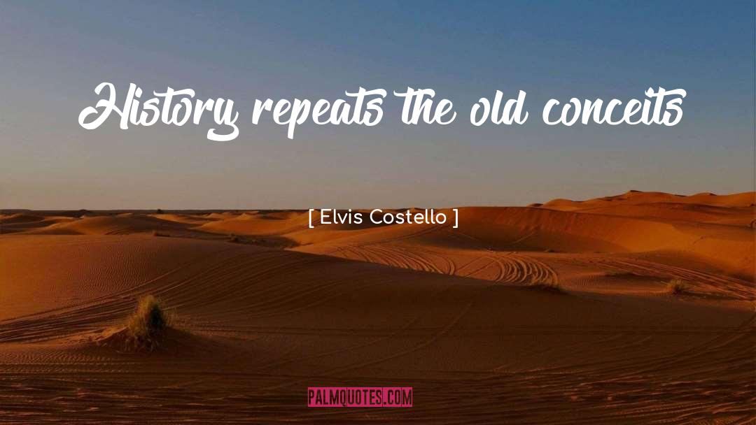 History Repeats quotes by Elvis Costello